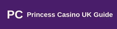 Princess Casino UK Guide